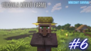 En KOLAY KÖYLÜ FARMI! Yücoyla Minecraft Survival #6