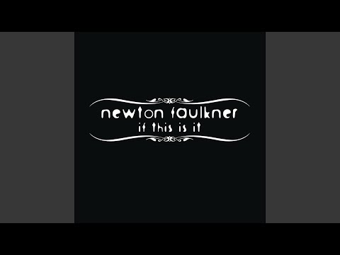 If This is It - Newton Faulkner