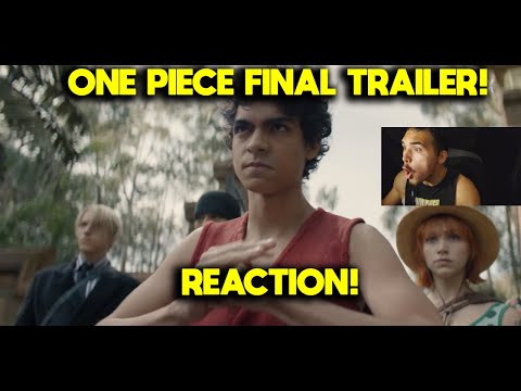 One Piece | Final Trailer | Reaction! This looks fire!!