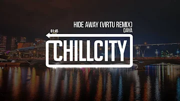 Daya - Hide Away (Virtu Remix)
