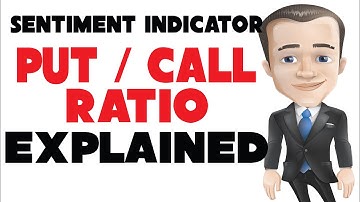 Put / Call Ratio Sentiment Indicator Explained