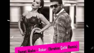 Demet Akalın - Rekor (İbrahim Çelik Remix) (2014) Resimi