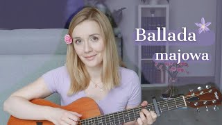 Stare Dobre Małżeństwo - Ballada majowa (cover) || Natalia Kida