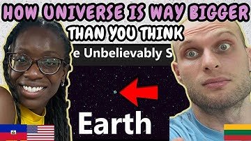 REACTION TO How the Universe is Way Bigger Than You Think | FIRST TIME WATCHING