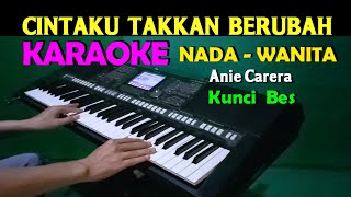 Download lagu Cintaku Takkan Berubah - Karaoke Nada Wanita | Anie Carera mp3