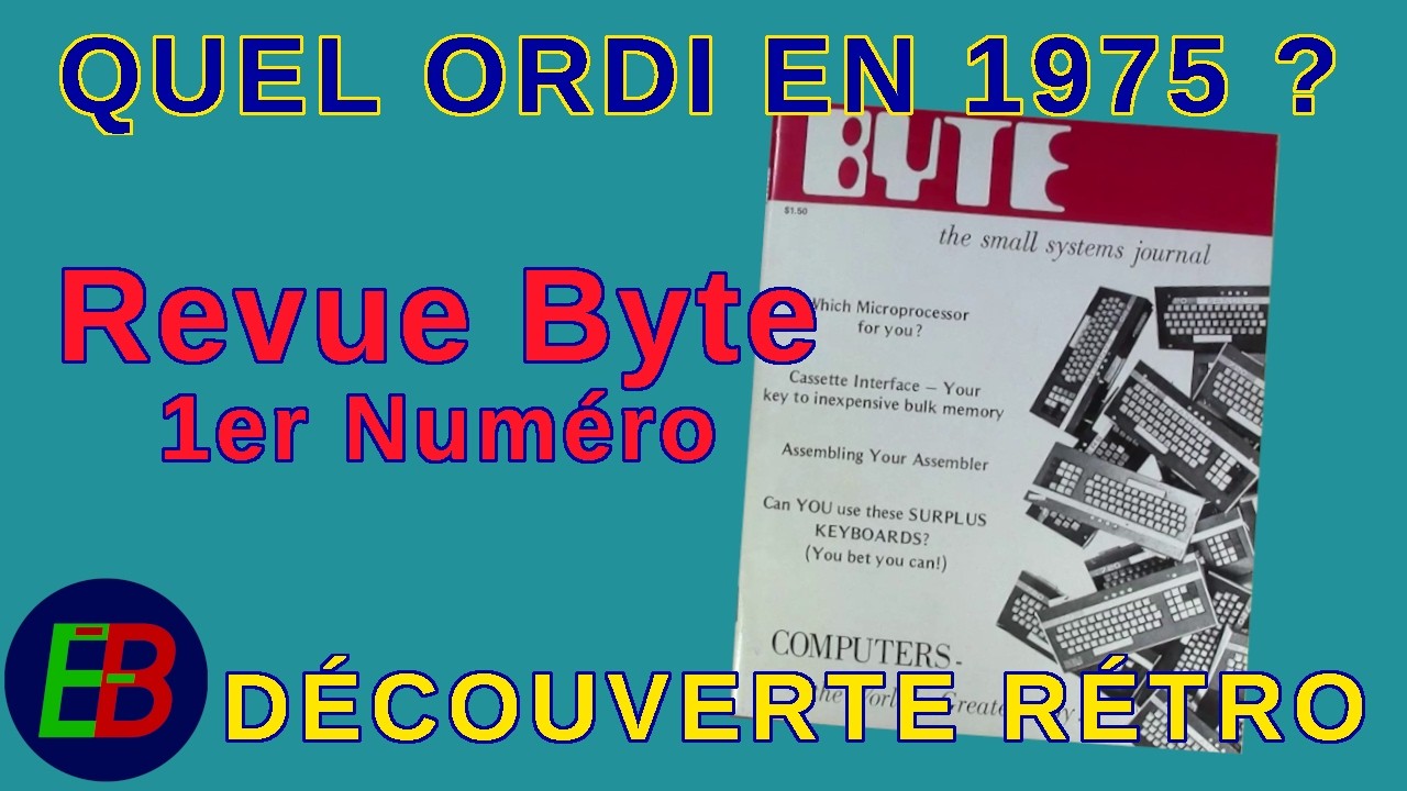 EB_#717 Découverte Rétro - Magazine Byte, Septembre 1975 - Le premier numéro!