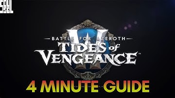 A Quick Guide to Patch 8.1 Tides of Vengeance - World of Warcraft Battle for Azeroth