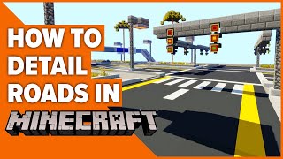 How To Detail Modern Roads In Minecraft