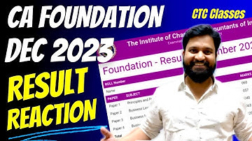 CA Foundation Dec 2023 Result Reaction I CTC Classes