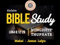 Luka 6 12 26 Nungzuite Thuphate James Lalpu Luka 6 12 26 Nungzuite Thuphate James Lalpu