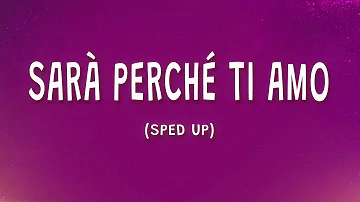 Ricchi e Poveri - Sarà perché ti amo (Sped Up) (Lyrics)