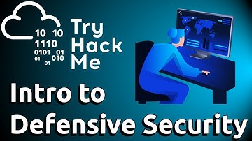 TryHackMe - Intro to Defensive Security
