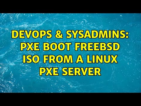 DevOps & SysAdmins: PXE Boot FreeBSD ISO from a Linux PXE server (2 Solutions!!)