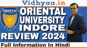 ORIENTAL UNIVERSITY, INDORE (FULL REVIEW), COURSES, CAMPUS, FEE STRUCTURE, ADMISSION & ELIGIBILITY