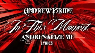 Adrenalize - In This Moment Lyrics