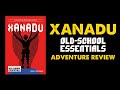 Xanadu osr dnd dungeon adventure review