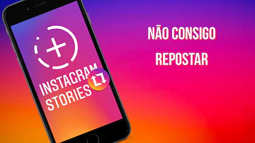 Por que não consigo repostar Stories?