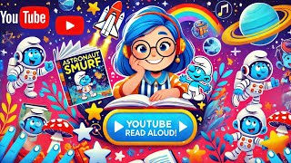 The Smurfs Book. Astronaut Smurf Kids Books Read Aloud