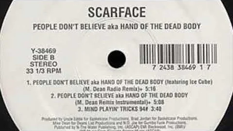 Scarface - People Don't Believe aka Hand Of The Dead Body (M. Dean Radio Remix)