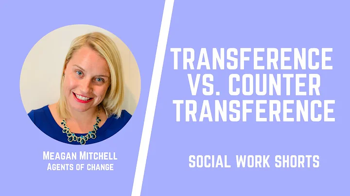 Transference vs. Countertransfere...  - Social Wor...