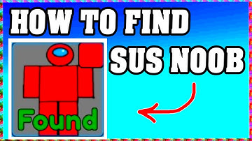 How To Find SUS NOOB in FIND THE NOOBS ROBLOX [Update] [walkthrough]