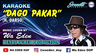 KARAOKE DAGO PAKAR - DARSO │ MUSIC COVER BY WA EDEN