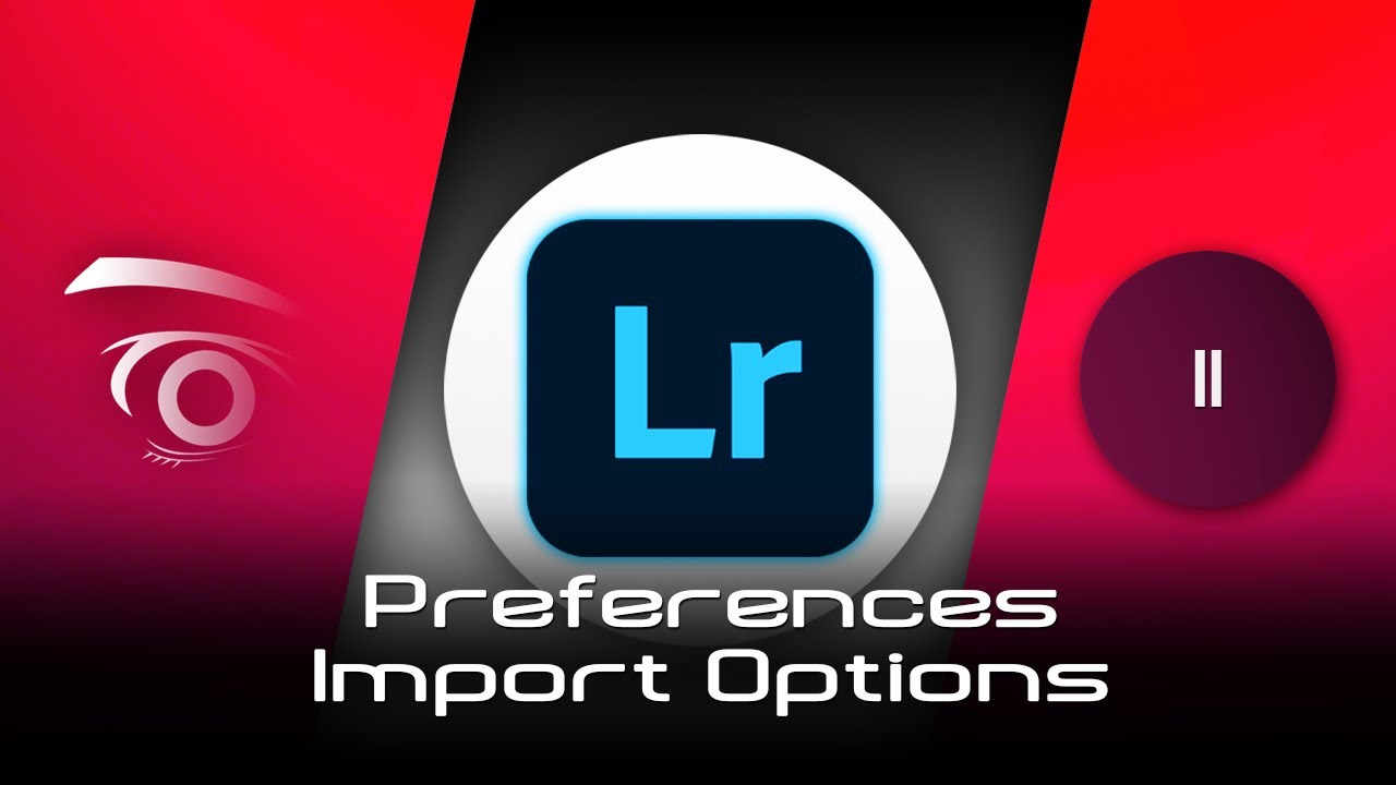 Lightroom Classic CC Preferences Import Options Tutorial YouTube