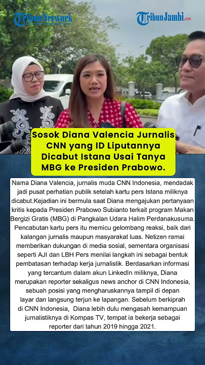 Sosok Diana Valencia Jurnalis CNN yang ID Liputannya Dicabut Istana Usai Tanya MBG ke Presiden Prabo