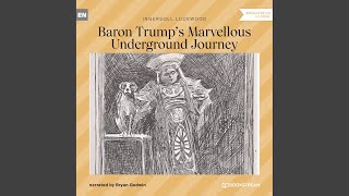 Chapter 164 - Baron Trump's Marvellous Underground Journey