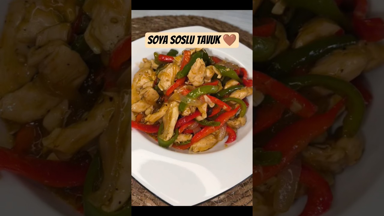 Enfes Soya Soslu Tavuk💯 #food #shortvideo #pratiktarifler #akşamyemeği #bugunnepisirsem #yemektarifi