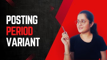 Posting Period Variant in SAP FI | SAP FI Posting Period Variant