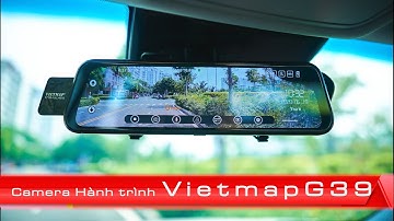 Đánh giá Camera hành trình Vietmap G39 sau 1 tuần sử dụng
