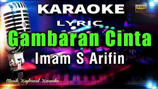 Gambaran Cinta - Imam S Arifin Karaoke Tanpa Vokal