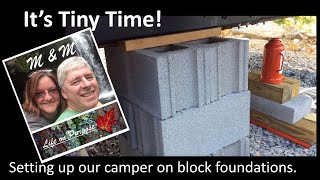 Time for Tiny RV Living DIY  Stop the Shake with Block Column Supports
