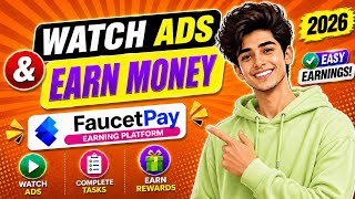 Watch Ads & Complete Tasks to Earn Money | FaucetPay Earning 2026