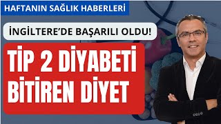 Ti̇p 2 Di̇yabeti̇ Bi̇ti̇ren Di̇yet İngiliz Hükümeti Uyguladı, Başardı