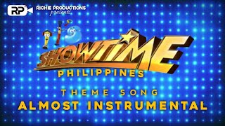 IT'S SHOWTIME (PHILIPPINES) THEME SONG | ALMOST INSTRUMENTAL | Richie Productions Presents