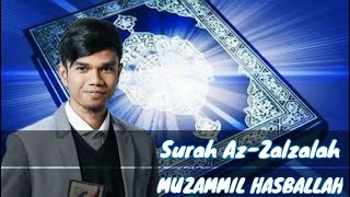 Surah Azzalzalah  Muzammil Hasballah