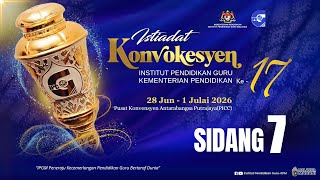 Istiadat Konvokesyen IPG KPM Ke-17 Tahun 2026 -SIDANG 7