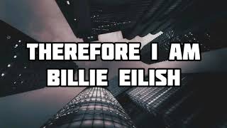 Billie Eilish - Therefore I am (lyrics) | Music Storm | Tiktok