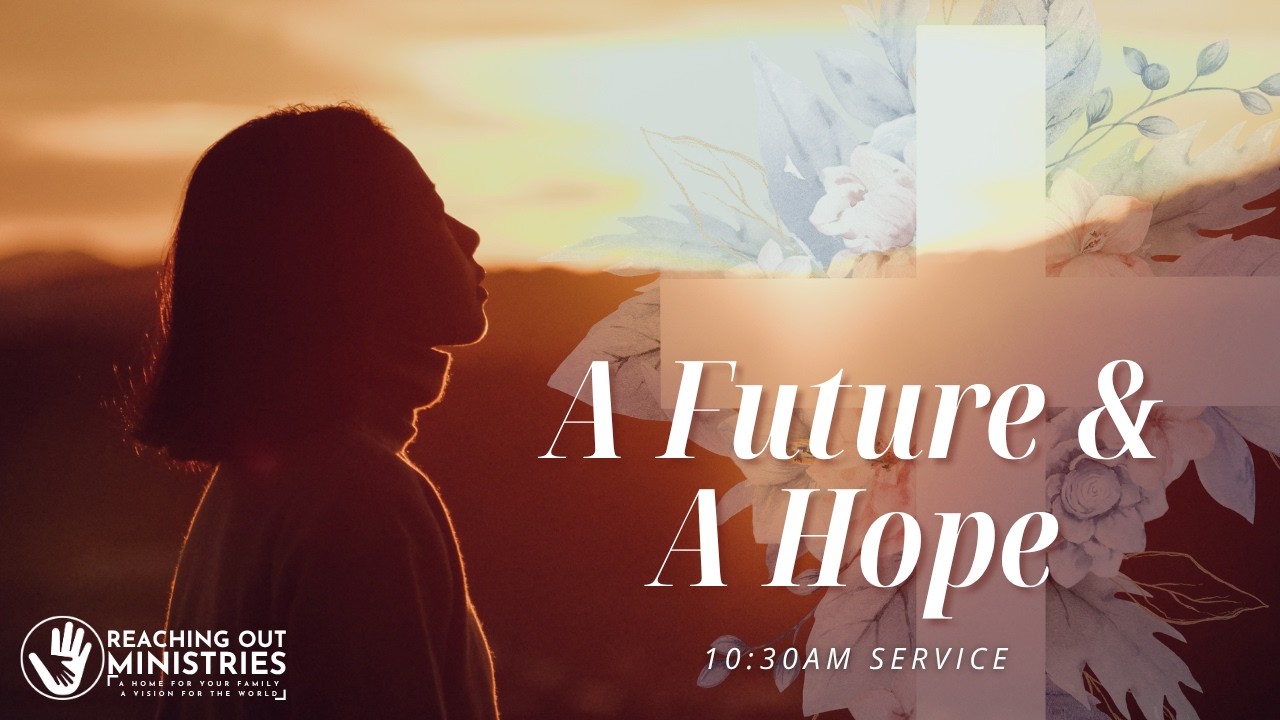 A Future & A Hope