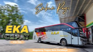 BUS PATAS VIA TOL, AUTO FULLSEAT! TRIP BUS EKA CEPAT S 7555 US SOLO-SURABAYA  #EkaCepat #TripReport