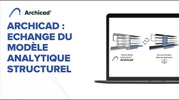 Archicad : Echange du Modèle Analytique Structurel