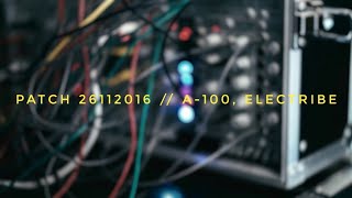 Patch 26112016 // A-100, Electribe