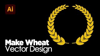 Make Wheat Vector Design in Adobe  Illustrator