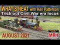 Trick out Civil War era locos | August 2021 WHATS NEAT Model Railroad Hobbyist