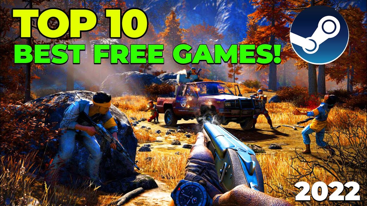 Top 10 Best FREE Games On Steam 2022 Absolute FREE Free To Play 