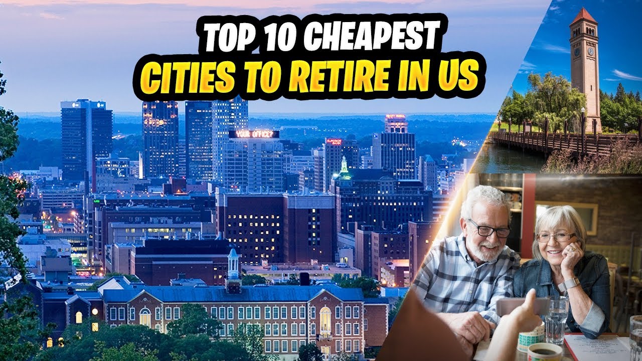 Top 10 Cheapest Cities to Retire in USA YouTube