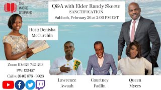 Q&A with Elder Randy Skeete: Sanctification