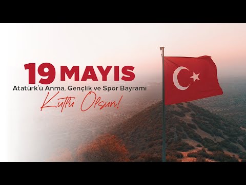 19 Mayıs Atatürk'ü Anma, Gençlik ve Spor Bayramımız Kutlu Olsun! | Kiğılı